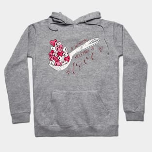 A Heaping Helping of Love Hoodie